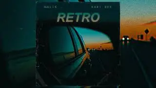 Malik X Kari Bee - R&eacute;tro