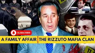 A Family Affair: The Rizzuto Mafia Clan #truecrime
