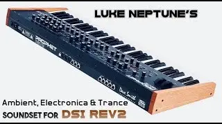 Luke Neptune's Ambient, Electronica & Trance soundset for Rev2