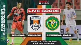 🔴 Kendal Tornado FC vs Persipal Palu | Pegadaian Championship | LIVE SCORE