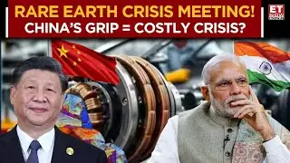 Rare Earth Magnet Crisis: PMO to Chair High-Level Meet Amid China's Costly Dominance! | ET Now