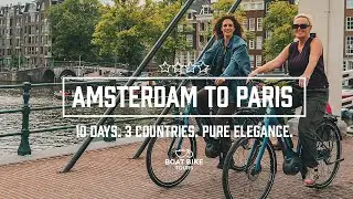 Amsterdam to Paris: Luxury Cycle Cruise