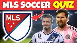 Can You Pass This Ultimate MLS Quiz? ⚽ Test Your Soccer Knowledge!