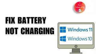 How to Fix Laptop Battery Not Charging Windows 10 or 11