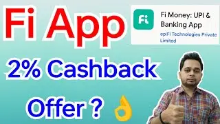 Fi App 2% Cashback Offer ? | Fi Money 2% Cashback On Upi Payments Offer
