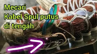 CARA MENCARI KABEL SPUL GULUNGAN MOTOr yang putus ditengah.