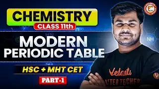 Modern Periodic Table Class 11 Chemistry | HSC + MHT-CET 2026 | Chemistry By Om Sir