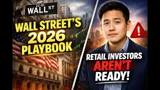 Wall Street&rsquo;s 2026 Playbook (Retail Investors Aren&rsquo;t Ready for This)