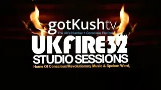 gotkushTV UKFIRE32 Studio Sessions Trailer