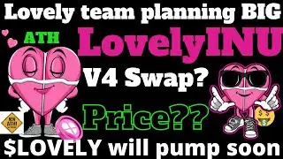V4 swap but price??| Lovely inu coin। Lovely inu coin news today | Lovely Coin