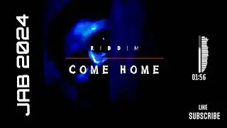 COME HOME - 2024 JAB JAB INSTRUMENTAL X JAB SOCA {RIDDIMTREE)