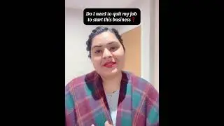 Do I need to quit my job to start this business? 