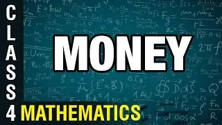 Money | 4th Class Mathematics | Digital Teacher