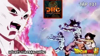 TRẬN CHIẾN KẾT THÚC - BẤT NGỜ KẺ SỐNG SÓT CUỐI CÙNG LẠI LÀ.. 🌈| Review Dragon Ball Super Tập 131