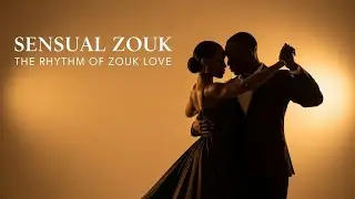 Best Bedroom Zouk Love | Relaxing African Music for Romantic Nights