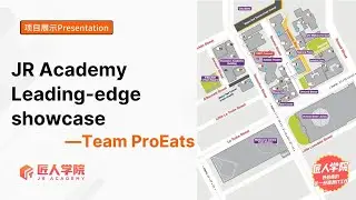 JR Academy Leading-edge showcase --Team ProEats