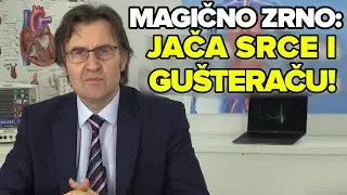 ČISTI ARTERIJE, OBNAVLJA CRIJEVA, DAJE ENERGIJU, REGULIŠE ŠEĆER - IZUZETNO ŽITO! Dr Mihajlović