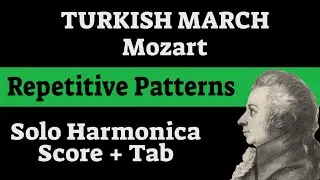 Mozart - Turkish March has repetitive and easy patterns | Harmonica Solo Score Sheet No 14 (1/2)