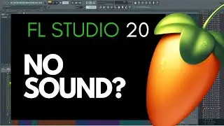 fl studio 20 no sound fix