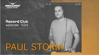 Progressive edm dj mix by DJ PAUL STORM - Live by radio RECORD Moldova/episode 1094/2023-27-01