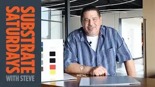 Substrate Saturdays with Steve - EP4 Metal