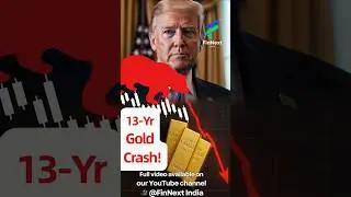 🔥 Gold Crash in 13 Years! But Central Banks Are Buying More? | FinNext India Shorts
