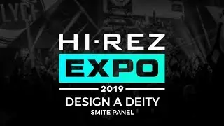 SMITE - Design-A-Deity Workshop (Hi-Rez Expo 2019 Panel)