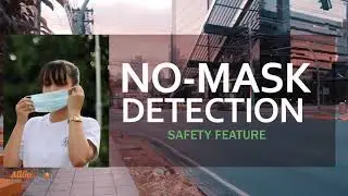 No-Mask Detection - A video analytics based safety application | AllSafe | AllGoVision