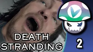 Death Stranding - Part 2 - Full Stream | Dorb Dump [VINESAUCE]