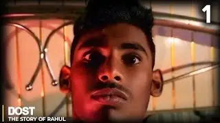 DOST: The Story Of Rahul Part 1| A2R1 Cinema