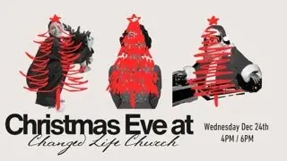 Christmas Eve at Changed Life Church