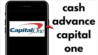 How to Get a Cash Advance from a Capital One Credit Card 2026 &ndash; Full Guide