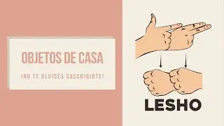 OBJETOS DE CASA EN LESHO
