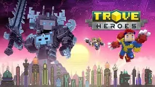 Trove - Heroes Livestream