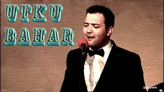 EMELİ MEYLİ VEFA SENDE DE VAR BENDE DE VAR - UTKU BAHAR