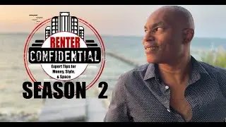 Renter Confidential Returns: Season 2 - More Insights, More Advice!