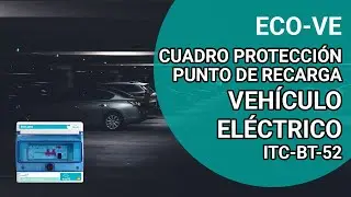Cuadro de Protección ECO-VE para Vehículo Eléctrico