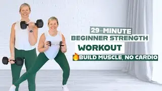 Beginner Strength Training for Women Over 40 | 29-Min No Cardio Workout