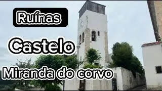 RU&Iacute;NAS CASTELO MIRANDA DO CORVO I PORTUGAL - PASSEIOS