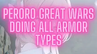 Peroro GA live doing ALL ARMOR TYPES then Phoenix Wright