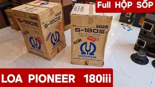 Loa pioneer 180iii về nguyên hộp sốp không rẻ