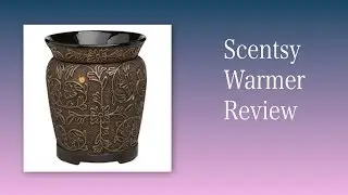 Scentsy Warmer Review - Bronze Vine