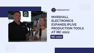 🚀Marshall Electronics расширяет возможности инструментов производства IPLive на выставке IBC 2022🌟