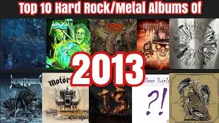 Top 10 Hard Rock/Metal Albums of 2013 #top10albums #heavymetal #2013