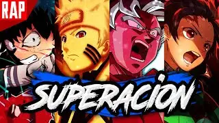 ANIME SUPERACION RAP | ANIME RAP | ArionS ft Neoxer
