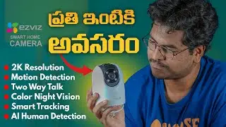 EZVIZ Outdoor Security Camera Review || H8c 2K Security Camera with Smart Features In Telugu