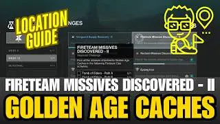 ALL GOLDEN AGE CACHES Week 2 - Fireteam Missives Discovered - II Seasonal Challenge Destiny 2