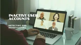 How to detect and investigate inactive user accounts in Entra ID