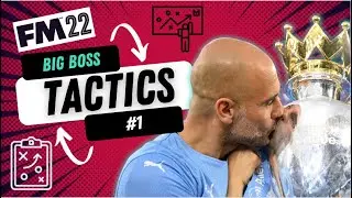 TACTICS #1 | FM22 | BIG BOSS | TACTIC | | #FM22 #Footballmanager2022