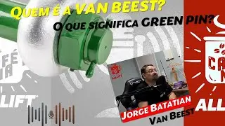 Quem &eacute; a VAN BEEST? O que significa GREEN PIN?